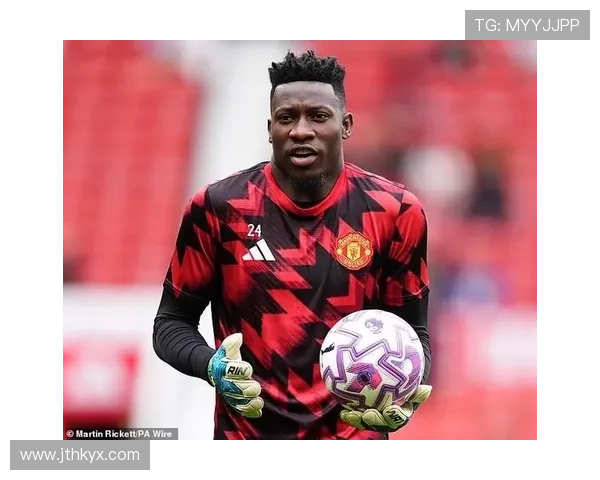 奥纳纳自信回归曼联争主力